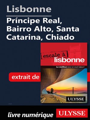 cover image of Lisbonne -Príncipe Real, Bairro Alto, Santa Catarina, Chiado